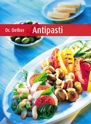 Antipasti. von Dr. Oetker Verlag