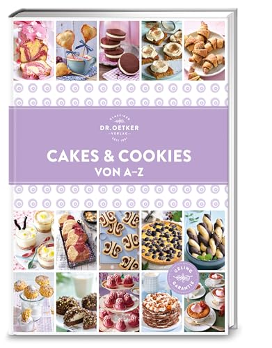 Cakes & Cookies von A-Z (A-Z Reihe) von Dr. Oetker Verlag