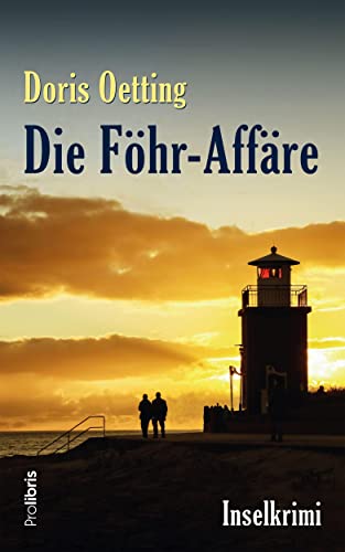 Die Föhr-Affäre: Inselkrimi