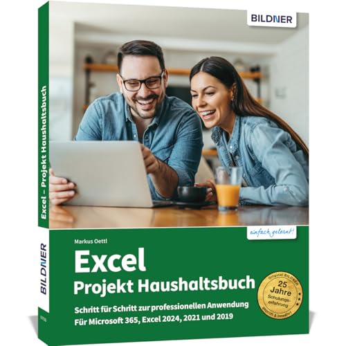 Excel - Projekt Haushaltsbuch: für Microsoft 365, Excel 2024, 2021 und 2019 von BILDNER Verlag