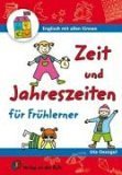 Zeit und Jahreszeiten: Für Frühlerner (Englisch mit allen Sinnen)