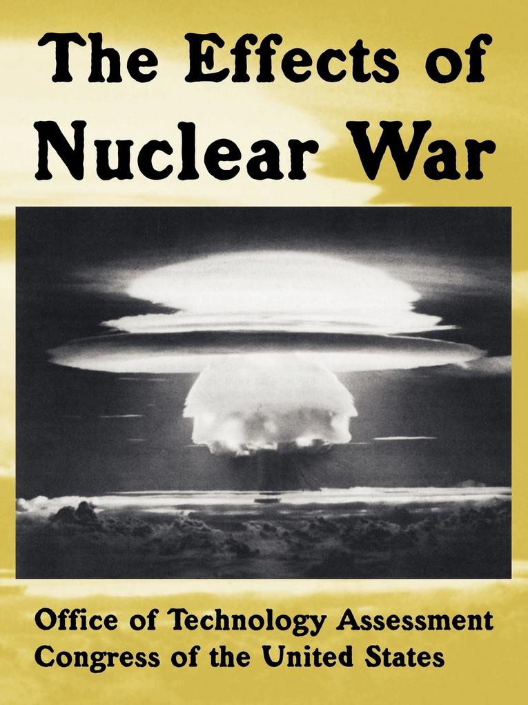 The Effects of Nuclear War von University Press of the Pacific
