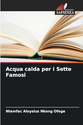 Acqua calda per i Sette Famosi: DE von Edizioni Sapienza