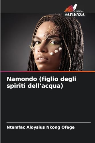 Namondo (figlio degli spiriti dell'acqua) von Edizioni Sapienza