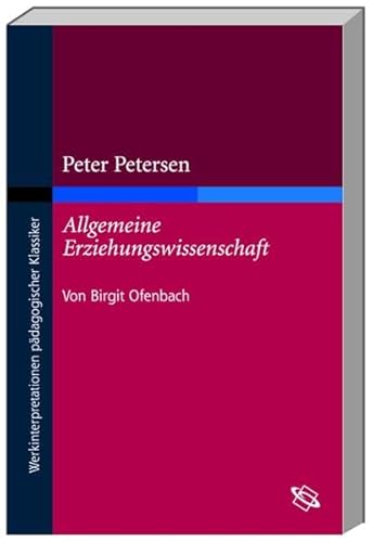 Peter Petersen: Allgemeine Erziehungswissenschaft