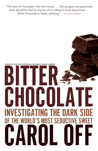 Bitter Chocolate: Investigating the Dark Side of the World's Most Seductive Sweet von Vintage Canada