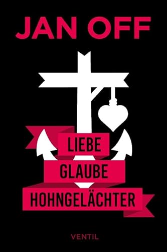 Liebe, Glaube, Hohngelächter: Kurzgeschichten