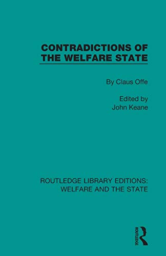 Contradictions of the Welfare State (Routledge Library Editions: Welfare and the State)
