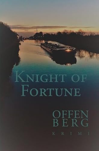 Knight of Fortune: Ein Kriminalroman aus Ibbenbüren