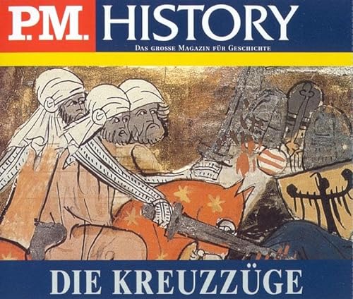 Die Kreuzzüge. 3 CDs (P.M. History)