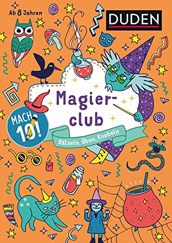 Mach 10! Magierclub - Ab 8 Jahren: Rätseln, Üben, Knobeln