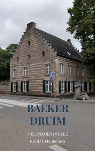Baeker Druim: veldnamen in Beek von Bookmundo
