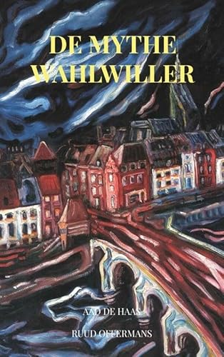 De Mythe Wahlwiller: Aad de Haas von Boeken uit Limburg