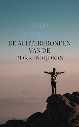 De achtergronden van de Bokkenrijders