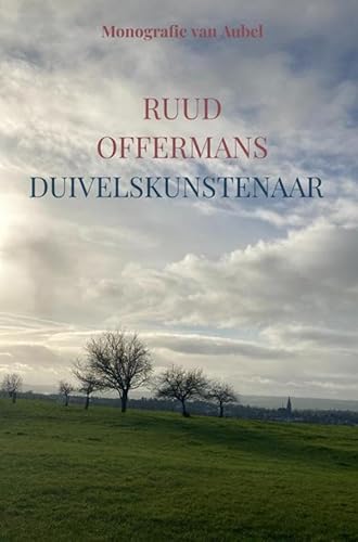 Duivelskunstenaar: Monografie van Aubel von Boeken uit Limburg