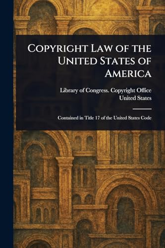 Copyright Law of the United States of America von Anson Street Press