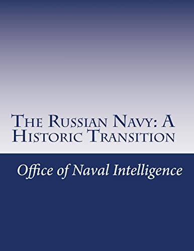 The Russian Navy: A Historic Transition von CREATESPACE