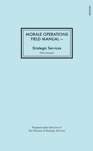 Morale Operations Field Manual von Origami Books