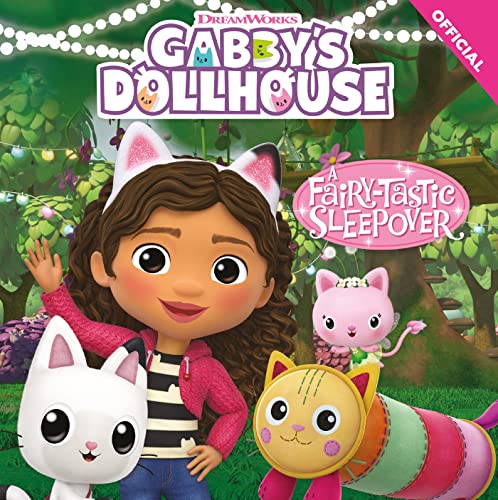 A Fairy-tastic Sleepover: Book 2 (DreamWorks Gabby's Dollhouse) von Orchard Books