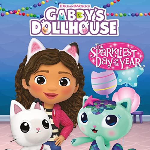 The Sparkliest Day of the Year: Book 1 (DreamWorks Gabby's Dollhouse) von Orchard Books