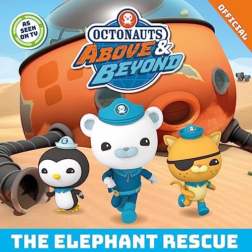 The Elephant Rescue (Octonauts Above & Beyond) von Orchard Books