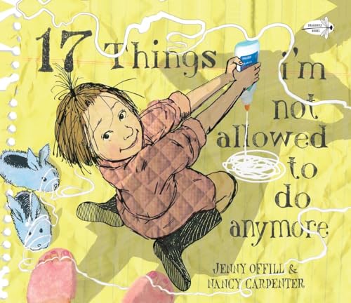 17 Things I'm Not Allowed to Do Anymore