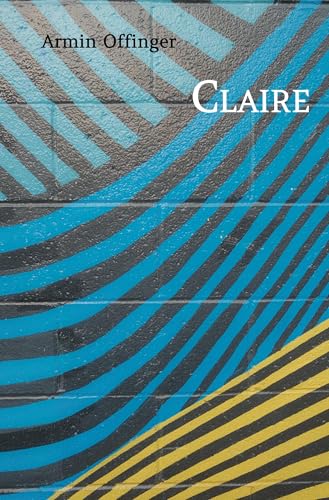 Claire: Roman von Rediroma-Verlag