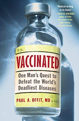 Vaccinated: One Man's Quest to Defeat the World's Deadliest Diseases von Harper Perennial