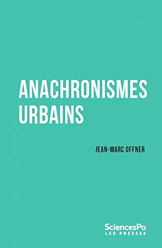 Anachronismes urbains