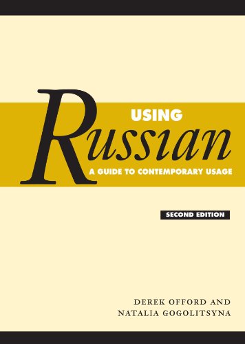 Using Russian: A Guide To Contemporary Usage von Cambridge University Press