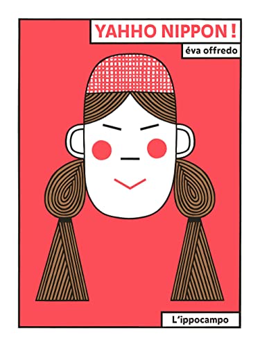 Yahho Nippon! Ediz. illustrata Yahho Nippon! Ediz. illustrata von L'Ippocampo