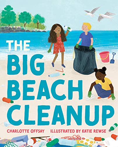 The Big Beach Cleanup von Albert Whitman & Company