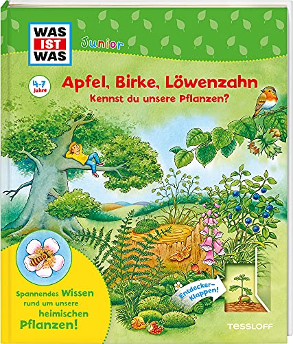 WAS IST WAS Junior Apfel, Birke, Löwenzahn Kennst du unsere Pflanzen?: WAS IST WAS Junior Edition WAS IST WAS Junior Apfel, Birke, Löwenzahn Kennst du unsere Pflanzen?: WAS IST WAS Junior Edition von WAS IST WAS