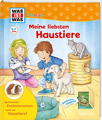 WAS IST WAS Junior Meine liebsten Haustiere: WAS IST WAS Junior Edition von WAS IST WAS