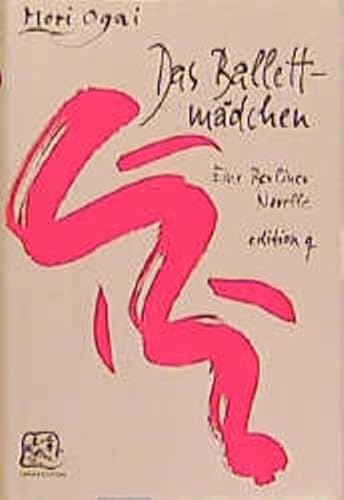 Das Ballettmädchen: Eine Berliner Novelle (Japan-Edition)