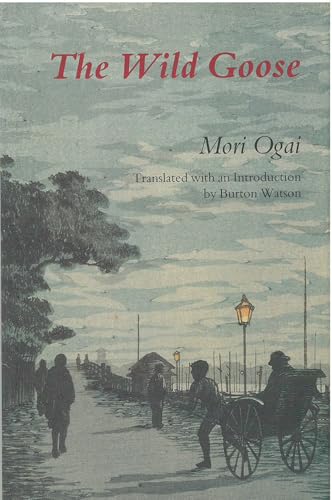 The Wild Goose: Volume 14 (Michigan Monograph Series in Japanese Studies ; No. 14)