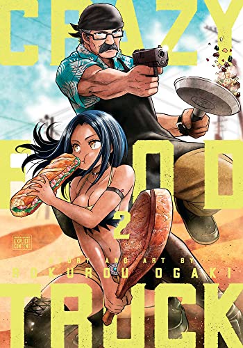 Crazy Food Truck, Vol. 2: Volume 2 (CRAZY FOOD TRUCK GN, Band 2) von Viz Media