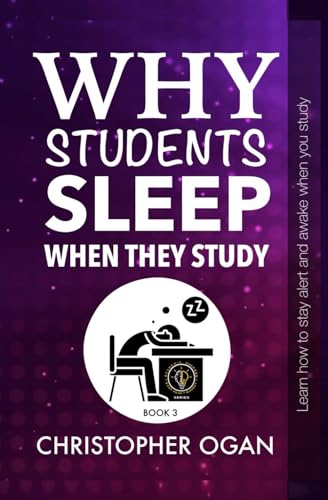 Why Students Sleep When They Study: Learn How To Stay Alert And Awake When You Study (Easy Read Academic Success series) von Wonders & Marvel