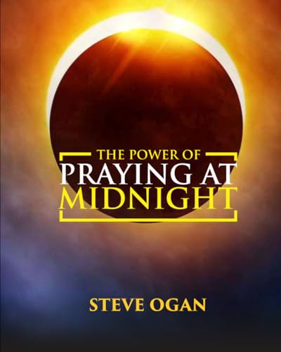 THE POWER OF PRAYING AT MIDNIGHT von High Calling Outreach Publications