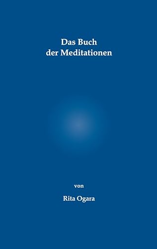 Das Buch der Meditationen Das Buch der Meditationen von Pro Business