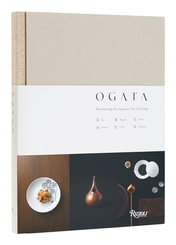 Ogata: Reinventing the Japanese Art of Living von Rizzoli