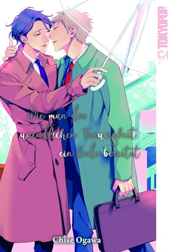 Wie man der unendlichen Traurigkeit ein Ende bereitet von TOKYOPOP GmbH