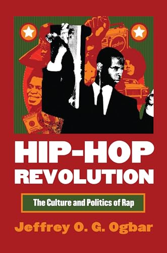 Hip-Hop Revolution: The Culture and Politics of Rap (Cultureamerica)