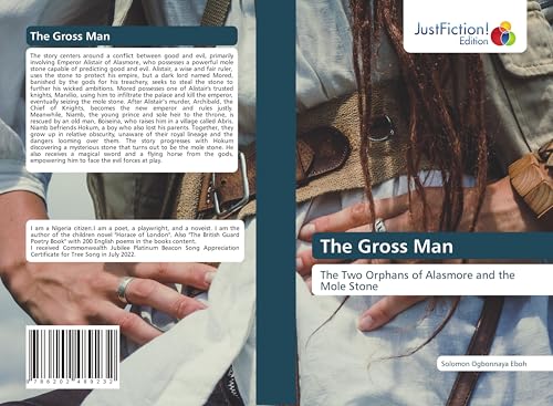 The Gross Man: The Two Orphans of Alasmore and the Mole Stone von JustFiction Edition