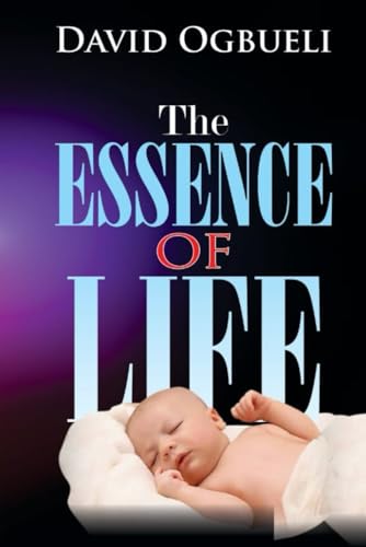 The Essence of Life