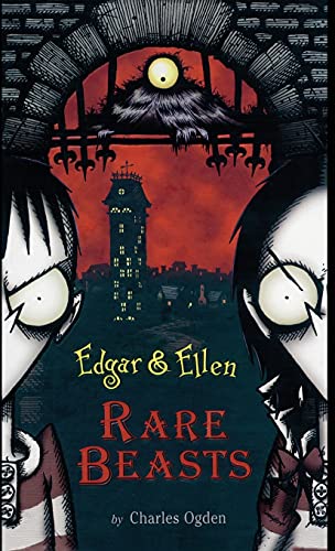 Rare Beasts (Volume 1) (Edgar & Ellen, Band 1)