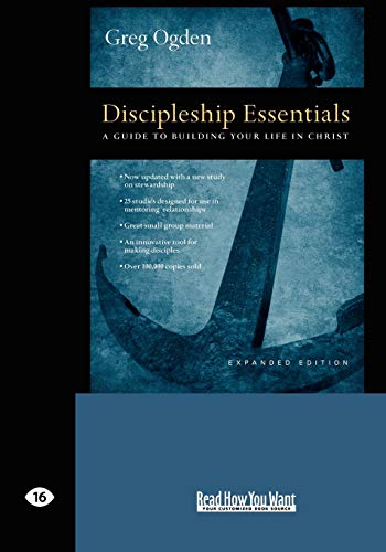 Discipleship Essentials: A Guide to Building your Life in Christ: A Guide to Building Your Life in Christ (Easyread Large Edition) von ReadHowYouWant
