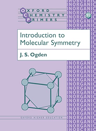 Introduction To Molecular Symmetry (Oxford Chemistry Primers) von Oxford University Press, USA