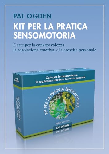 Kit per la pratica sensomotoria. Carte per la consapevolezza, la regolazione emotiva e la crescita personale von Raffaello Cortina Editore