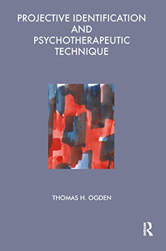 Projective Identification and Psychotherapeutic Technique (Maresfield Library) von Routledge